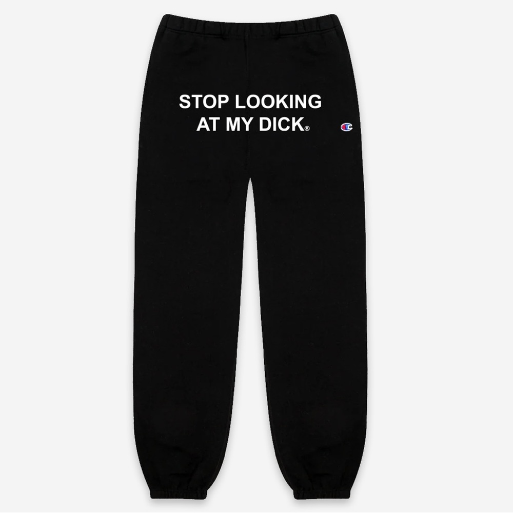 Pizza Slime “Stop Looking At My D” Champion Sweatpants